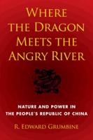 Where the Dragon Meets the Angry River
