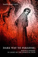 Dark Way to Paradise: Dante's Inferno in Light of the Spiritual Path