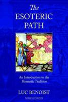 The Esoteric Path: An Introduction to the Hermetic Tradition