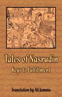 Tales of Nasrudin: Keys to Fulfillment