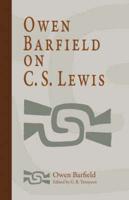 Owen Barfield on C. S. Lewis