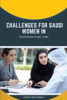Challenges for Saudi Women in Unconventional Jobs