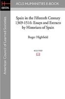 Spain in the Fifteenth Century 1369-1516