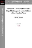 The Jewish-Christian Debate in the High Middle Ages