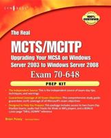 The Real MCTS/MCITP Exam 70-648