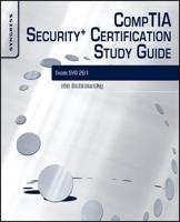 The CompTIA Security+ Certification Study Guide. Exam SYO-201 3E