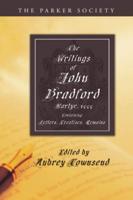 The Writings of John Bradford