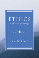 Ethics: Collected Readings