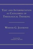 Text and Interpretation as Categories of Theological Thinking