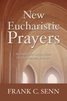 New Eucharistic Prayers