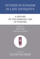 A History of the Mishnaic Law of Purities, Part 6