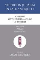 A History of the Mishnaic Law of Purities, Part 9