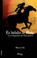 La Balada de Maya. La Conquista de Slavamir I
