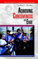 Achieving Cohesiveness With Ease