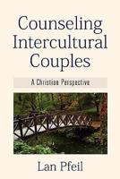 Counseling Intercultural Couples