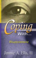 Coping With... Disappointment