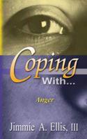 Coping With... Anger