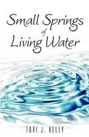 Small Springs of Living Water