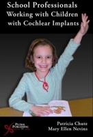 School Professionals Working With Children With Cochlear Implants