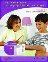 Treatment Protocols for Language Disorders in Children Volume 2: Social Communic