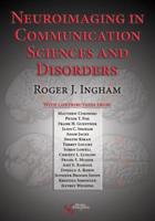 Neuroimaging in Communication Sciences and Disorders