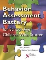 The Behavior Assessment Battery for School-Age Children Who Stutter Boxed Set