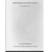 Performers and Voice Fatigue