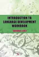 Introduction to Language Development Workbook
