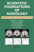 Scientific Foundations of Audiology