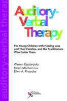 Auditory-Verbal Therapy for Young Children With Hearing Loss and Their Families and the Practitioners Who Guide Them