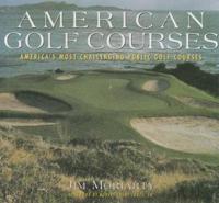 American Golf Courses: America&#39;s Most Challenging Public Golf Courses