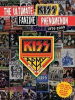 The Ultimate Kiss Fanzine Phenomenon 1976-2009