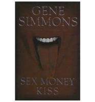Sex Money Kiss