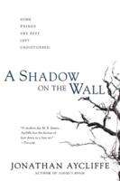 A Shadow on the Wall