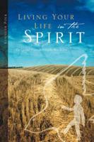 Living Your Life In The Spirit