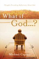 What If God...?