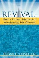 Revival-God's Proven Method of Awakening His Church