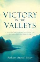 Victory in the Valleys