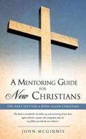 A Mentoring Guide for New Christians.