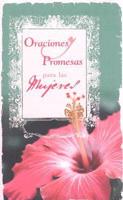 Oraciones Y Promesas Para Mujeres/ Prayers & Promises for Women