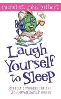 Laugh Yourself to Sleep