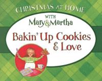 Bakin' Up Cookies & Love