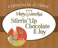 Stirrin' Up Chocolate & Joy