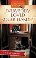 Everybody Loved Roger Harden