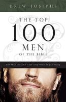 The Top 100 Men of the Bible