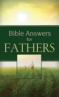 Bible Answers for Fathers