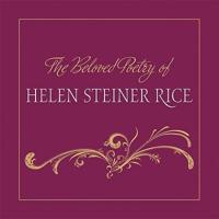 The Beloved Poetry of Helen Steiner Rice