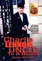 CHARLIE LENNON: Uncle To A Beatle
