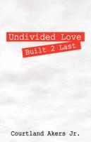 Undivided Love