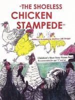 The Shoeless Chicken Stampede:  The Chicken Book